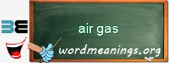 WordMeaning blackboard for air gas
